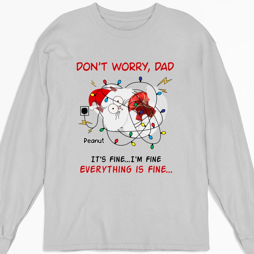 Everything Is Fine - Premium Personalized Custom Long Sleeve T-shirt for Pet Lovers