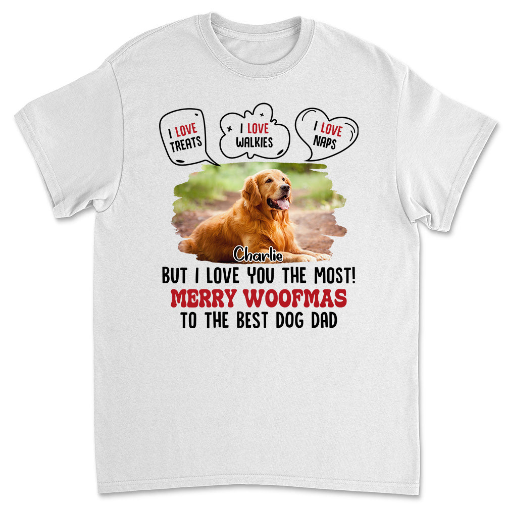But I Love You The Most Personalized Custom Unisex Photo T-shirt - Perfect Gift for Pet Lovers