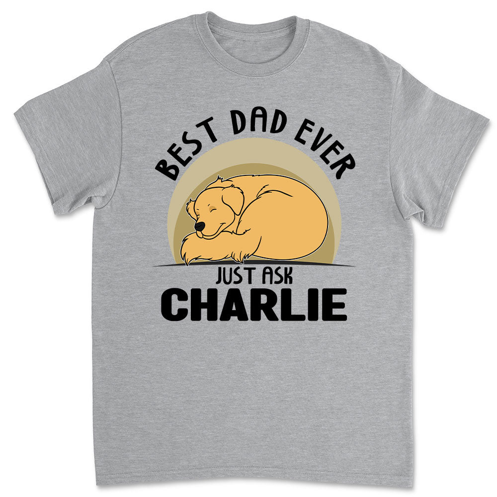 Just Ask My Dog - Personalized Custom Unisex 5.3 oz Heavy Cotton T-shirt for Pet Lovers