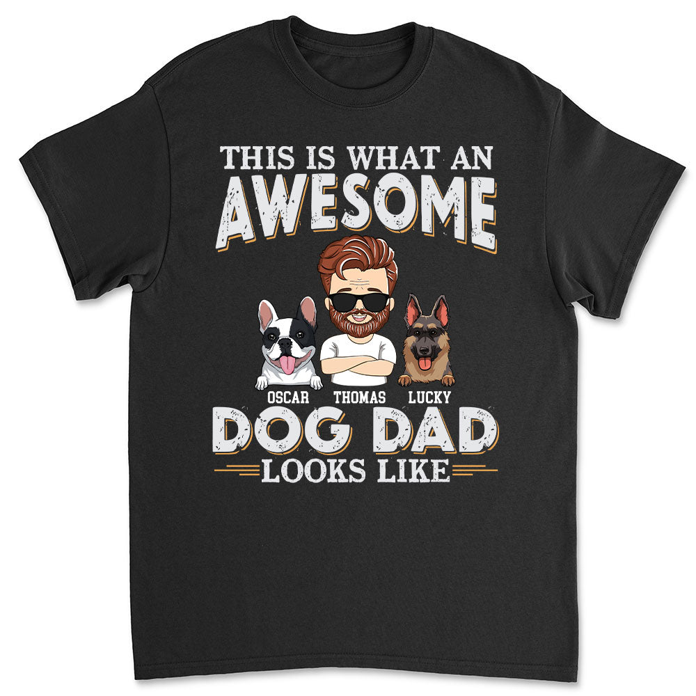 Awesome Personalized Custom Unisex Dog Dad Look - Like T - shirt