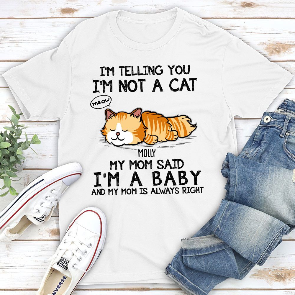 I Am Not A Cat - Personalized Custom Unisex 5.3 oz T-shirt for Pet Lovers