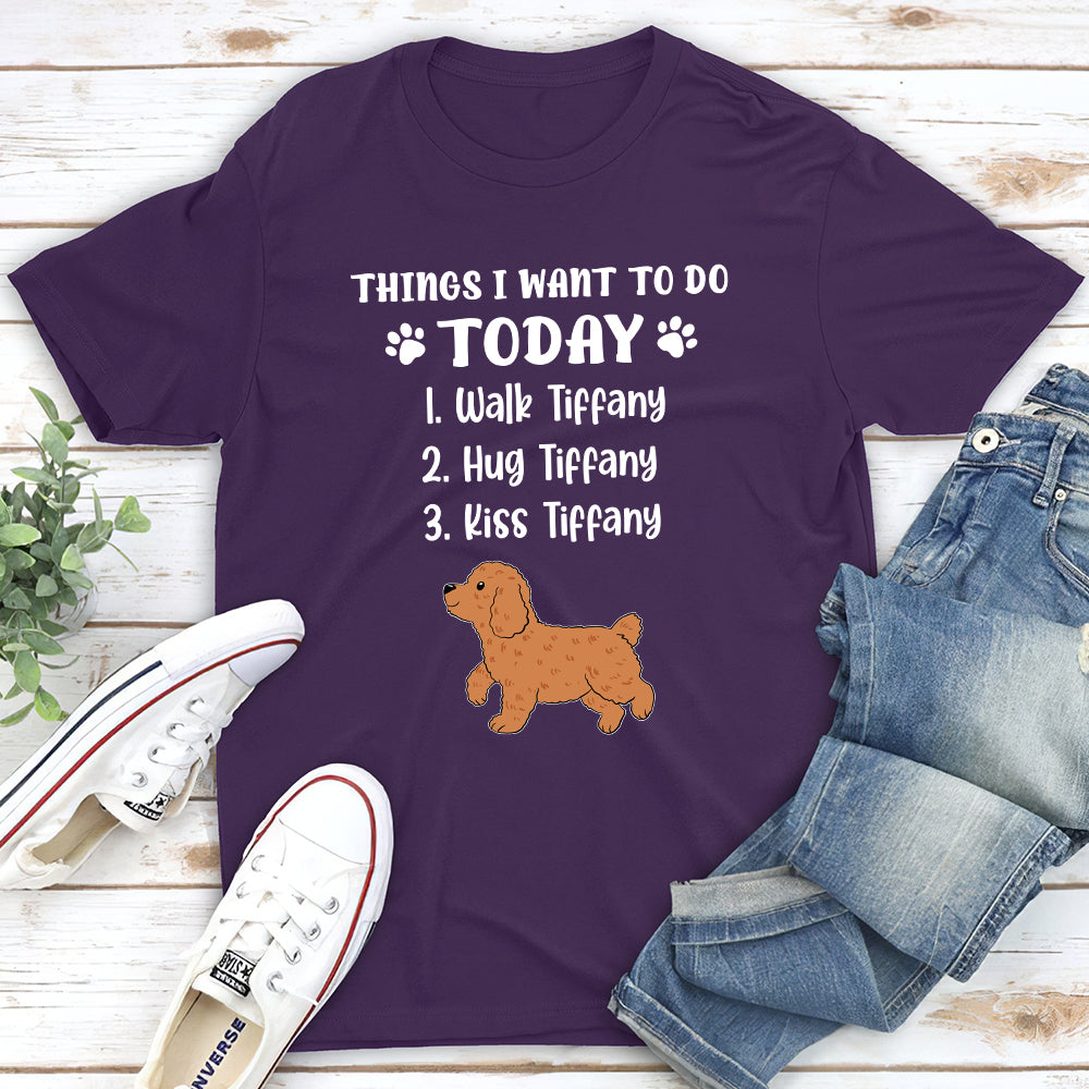 Personalized Custom Unisex T-shirt - Things I Want To Do, Ideal for Pet Lovers