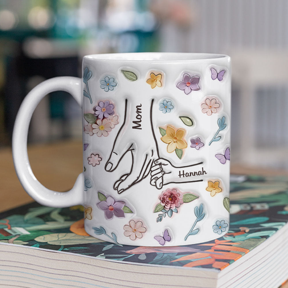 Mom, You Hold My Hand and My Heart - Personalized Custom 3D Inflated Effect 11oz & 15oz Ceramic Mug