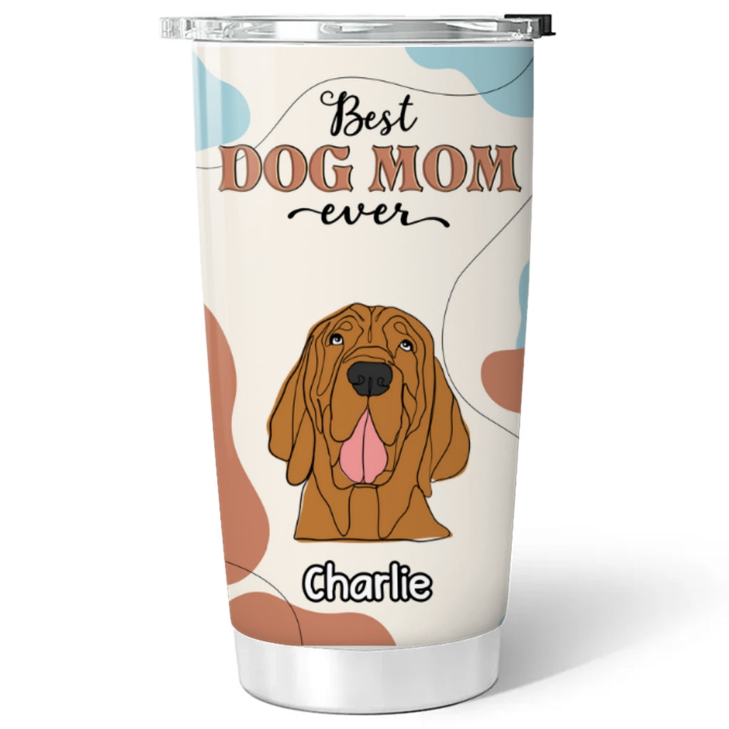 Best Dog Mom Dad Ever Personalized Custom 20oz Stainless Steel Tumbler with Thousands of Cool Designs