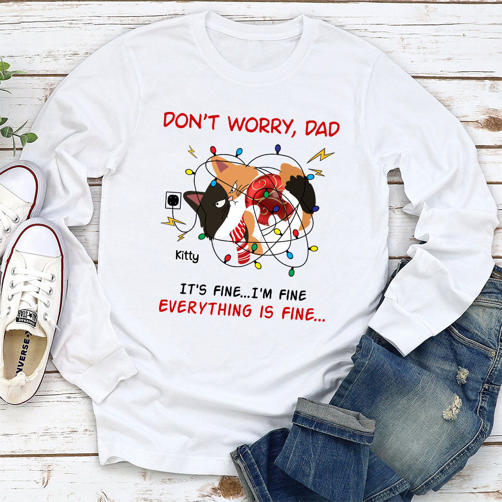 Everything Is Fine - Premium Personalized Custom Long Sleeve T-shirt for Pet Lovers