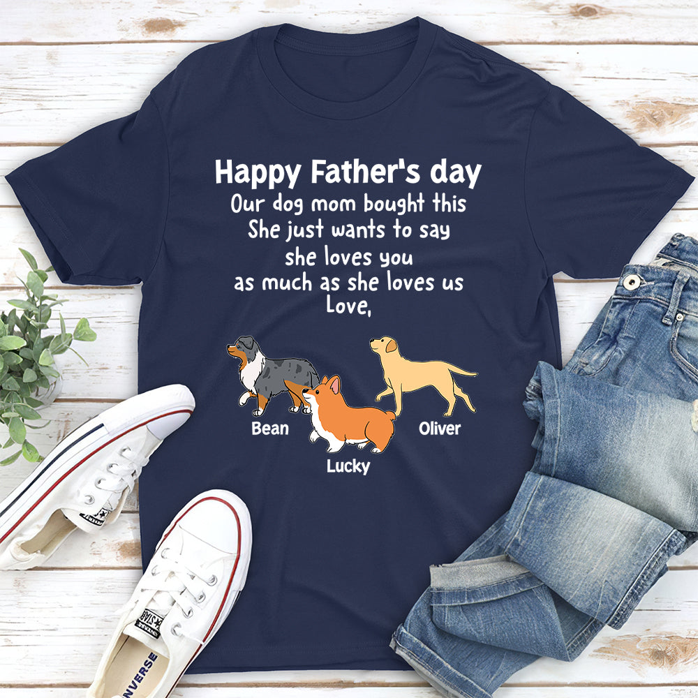 My Dog Mom Bought This - Personalized Custom Unisex 5.3 oz T-shirt for Pet Lovers