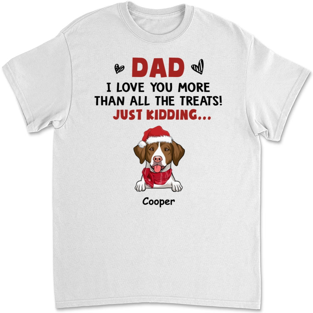 Love You Than All The Treats - Personalized Custom Unisex 5.3 oz T-shirt for Pet Lovers