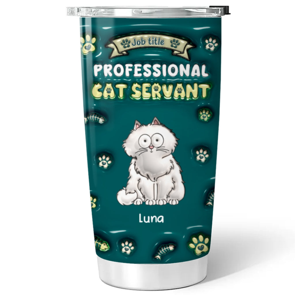 Professional Cat Servant - Exquisite Personalized Custom 3D Inflated Effect 20oz Stainless Steel Tumbler