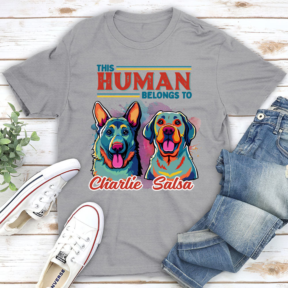 Hooman Belongs To Dog Popart - Personalized Custom Unisex 5.3 oz T-shirt for Pet Lovers