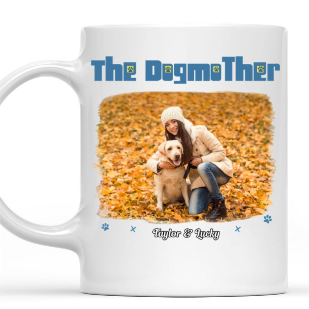 I Am The Dogmother - Personalized Custom Photo Coffee Mug for All Beverages