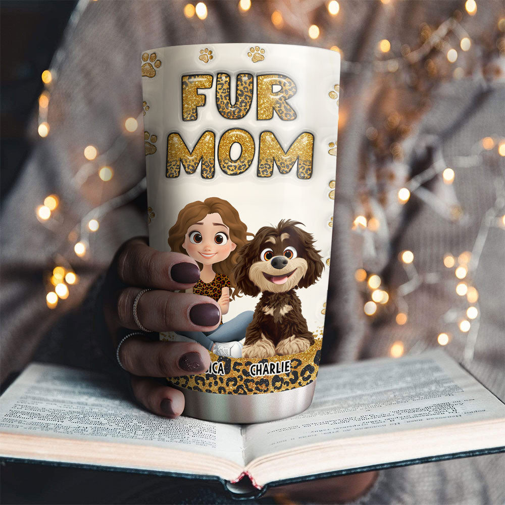 Fur Mom Leopard Personalized Custom 3D Inflated Effect 20oz Stainless Steel Tumbler