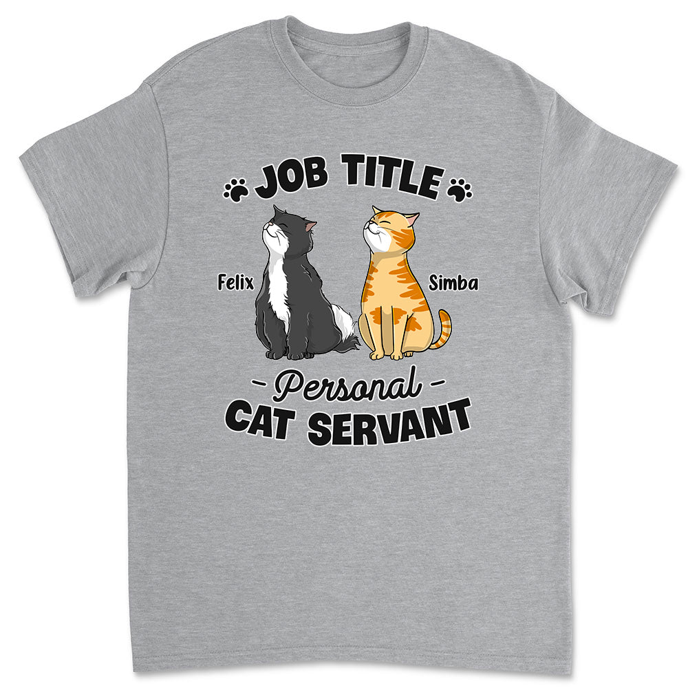 Personal Cat Servant - Customizable Unisex 5.3 oz Personalized T - shirt for Pet Lovers