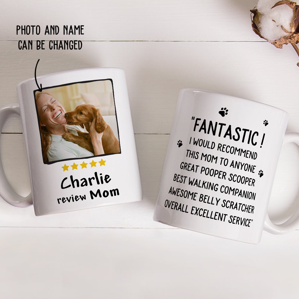 Dog Reviewed Mom - Customized Personalized Photo 11oz/15oz Coffee Mug for Pet Lovers