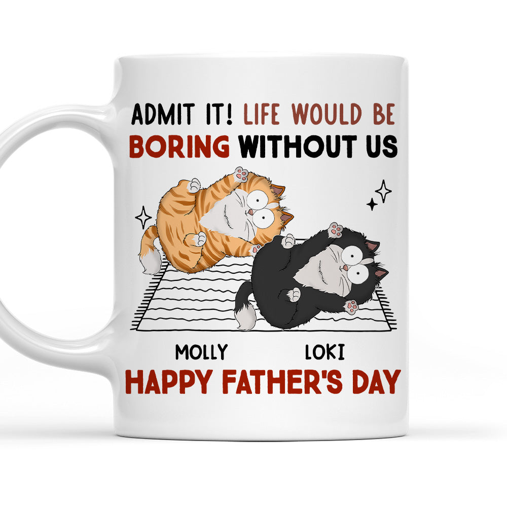 Admit Boring Without Me - Premium Personalized Custom Coffee Mug for Pet Lovers