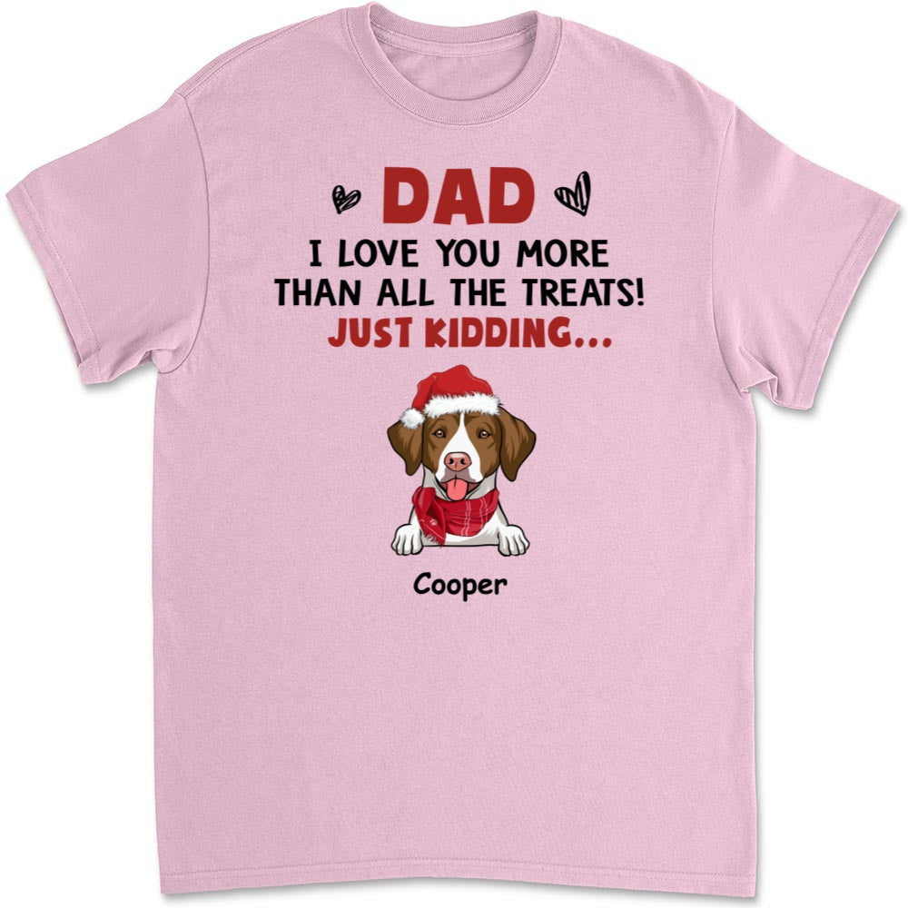 Love You Than All The Treats - Personalized Custom Unisex 5.3 oz T-shirt for Pet Lovers