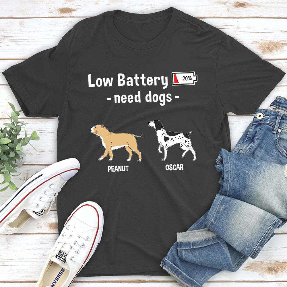 Unique Personalized Custom Unisex 'Low Battery, Need Dog' T-shirt