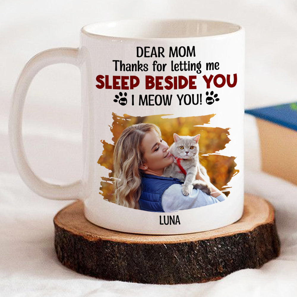 Personalized Custom 'Letting Us Sleep Beside You' Photo Coffee Mug for Pet Lovers