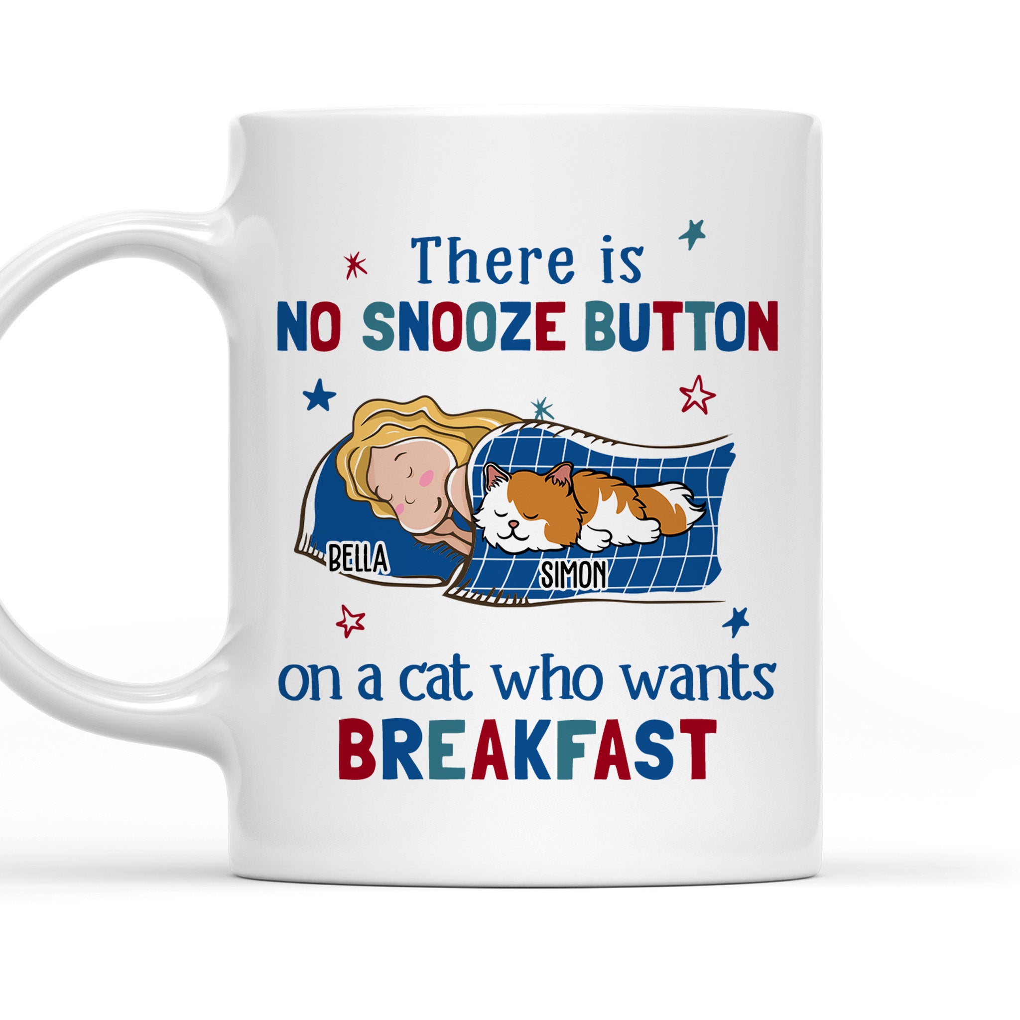 No Snooze Button - Unique Personalized Custom Coffee Mug for Pet Lovers