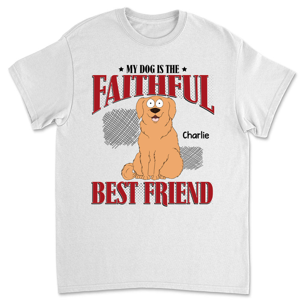 Faithful Friend - Personalized Custom Unisex 5.3 oz T-shirt for Pet Lovers