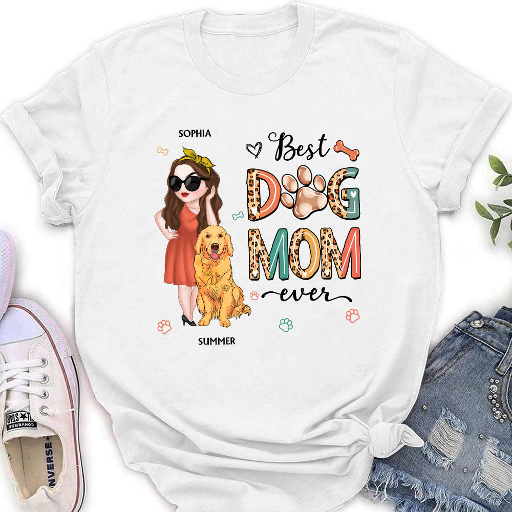 Best Dog Mom Ever and Ever - Personalized Custom Women's Cotton T-shirt with Feminine Pattern