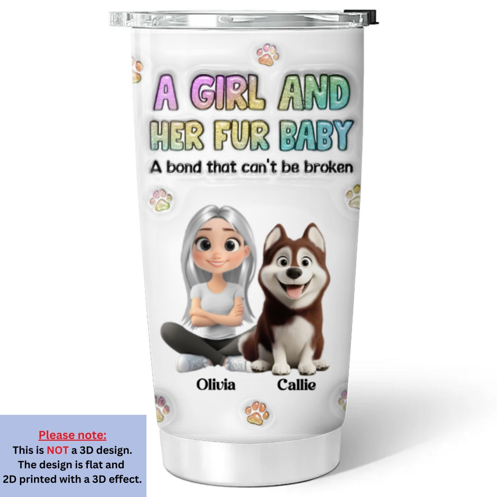 Personalized Custom 3D Inflated Effect Tumbler - A Girl And Her Fur Baby: 20oz High - Quality Stainless Steel Tumbler