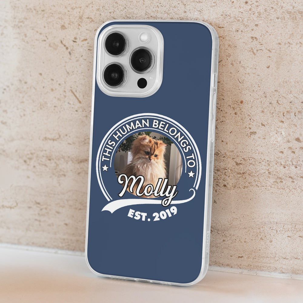 Human Belongs - Unique Personalized Custom Phone Case for Pet Lovers
