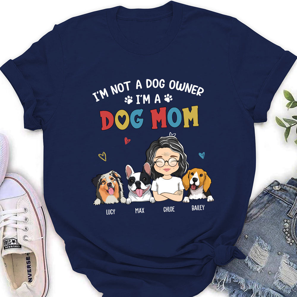 I'm Not A Dog Owner - Personalized Custom Women's Fashion T-shirt for Pet Lovers