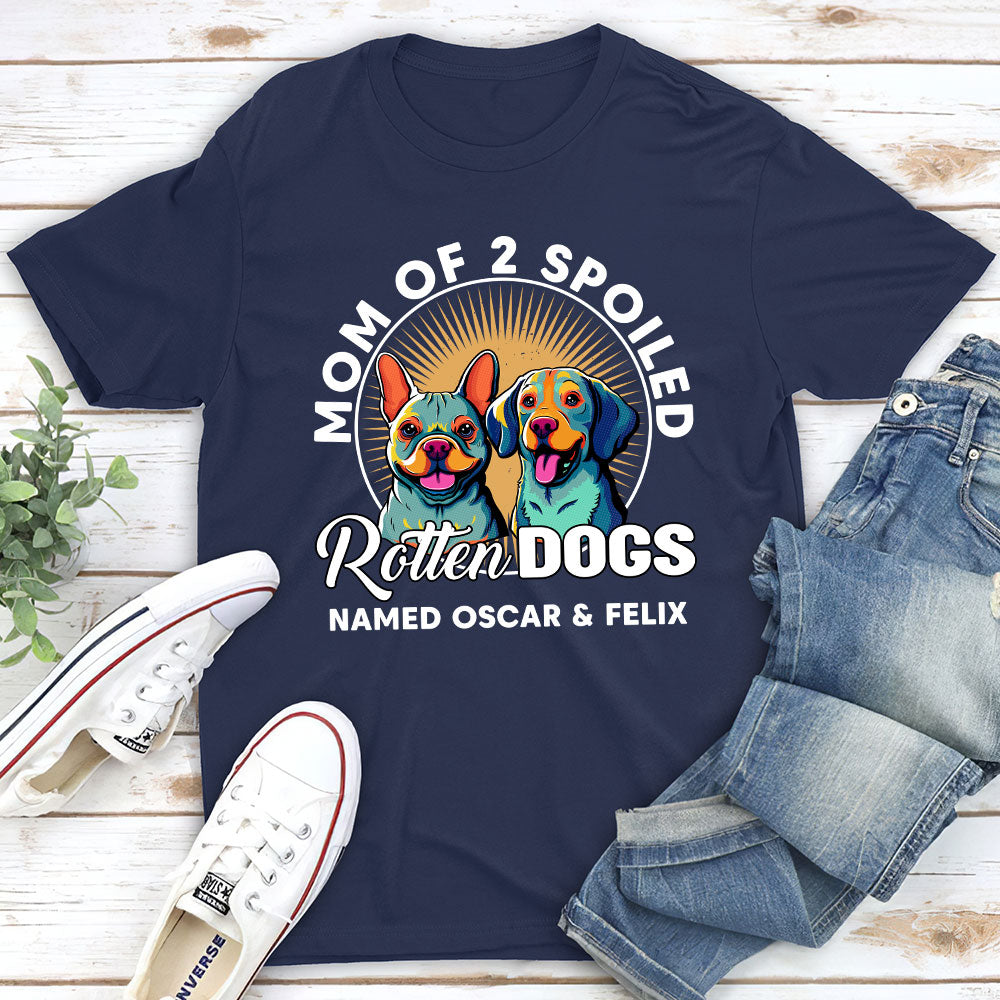 My Spoiled Rotten Dog - Premium Personalized Custom Unisex T-Shirt for Pet Lovers