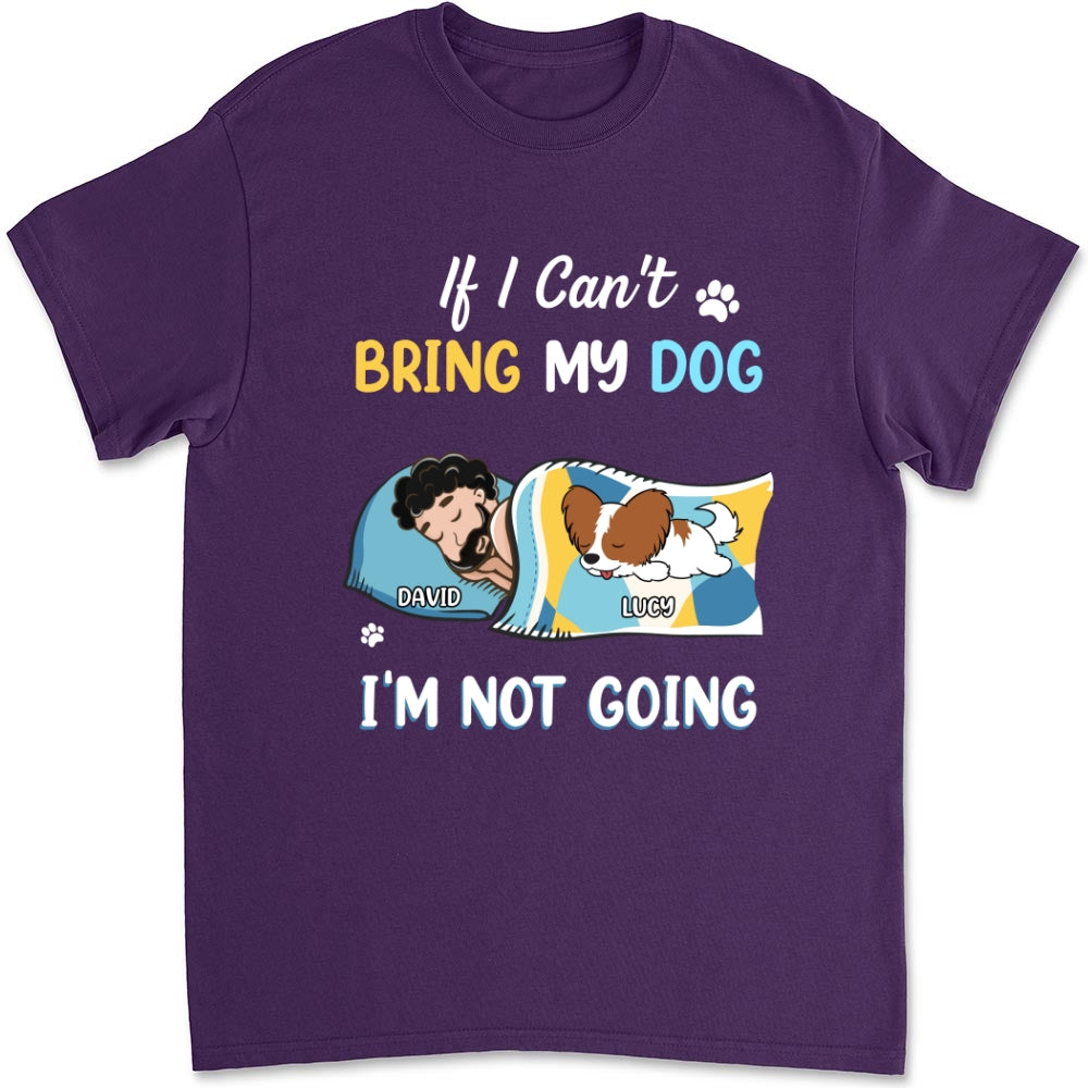 I Am Not Going - Personalized Custom Unisex 5.3 oz T-shirt for Pet Lovers