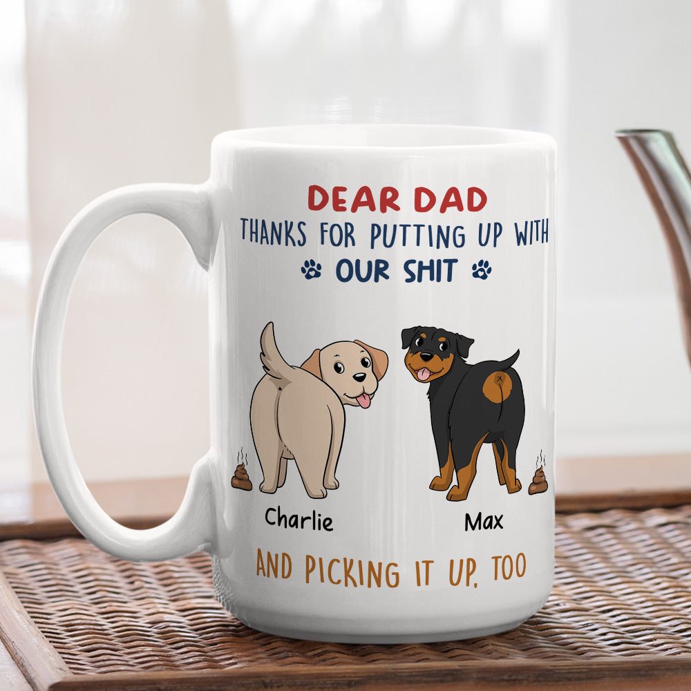 Thank You For Putting Up - Personalized Custom Ceramic Coffee Mug for Pet Lovers