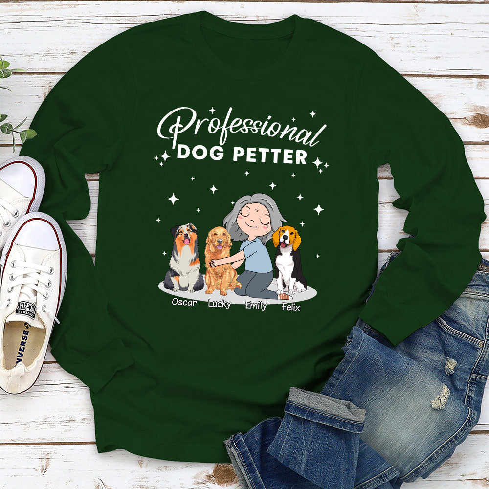 Professional Dog Petter - Customizable Personalized Long Sleeve Unisex T-shirt