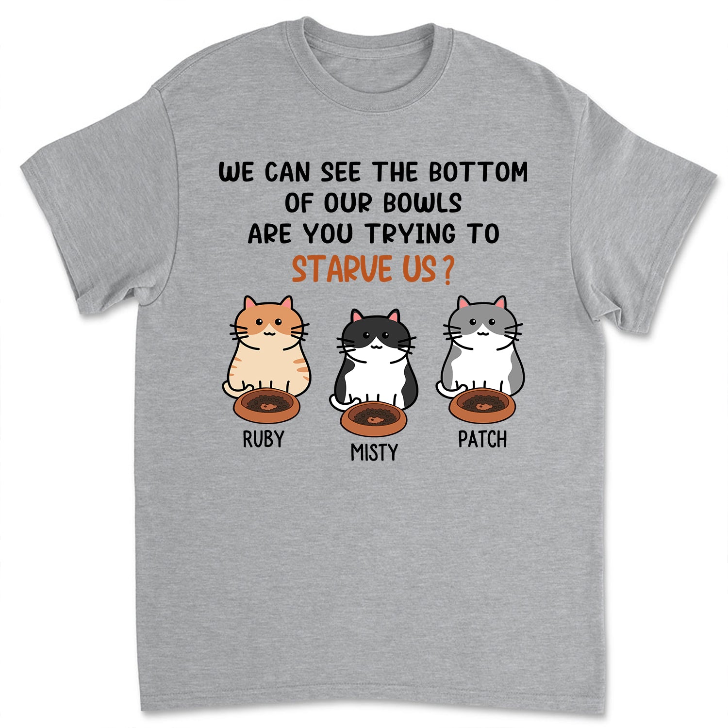 Starving Cat - Exclusive Personalized Custom Unisex 5.3 oz T-shirt for Pet Lovers