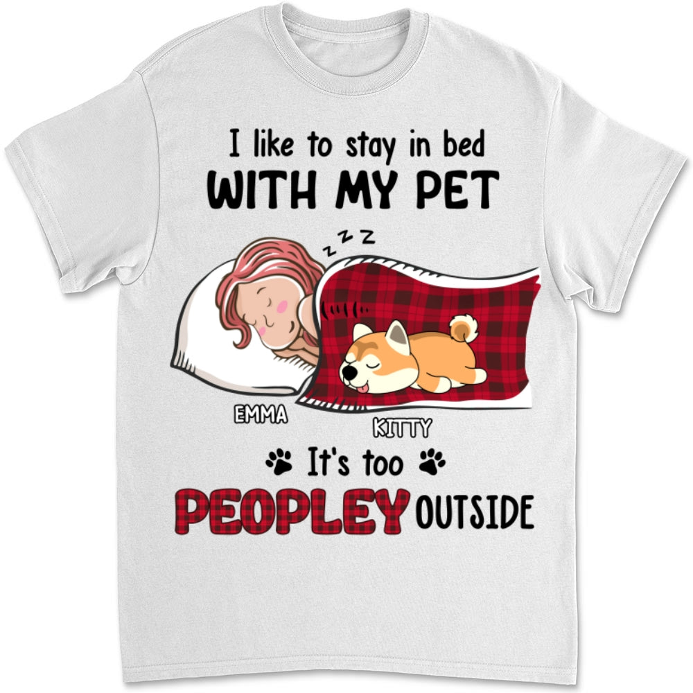 Like To Stay In Bed Pet - Personalized Custom Unisex 5.3 oz T-shirt for Pet Lovers