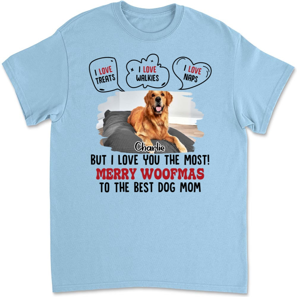 But I Love You The Most Personalized Custom Unisex Photo T-shirt - Perfect Gift for Pet Lovers