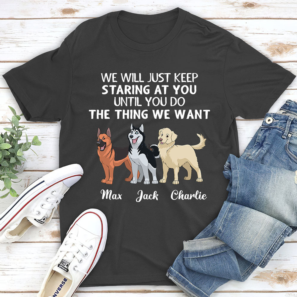 I Will Just Keep Staring - Personalized Custom Unisex 5.3 oz T-shirt for Pet Lovers