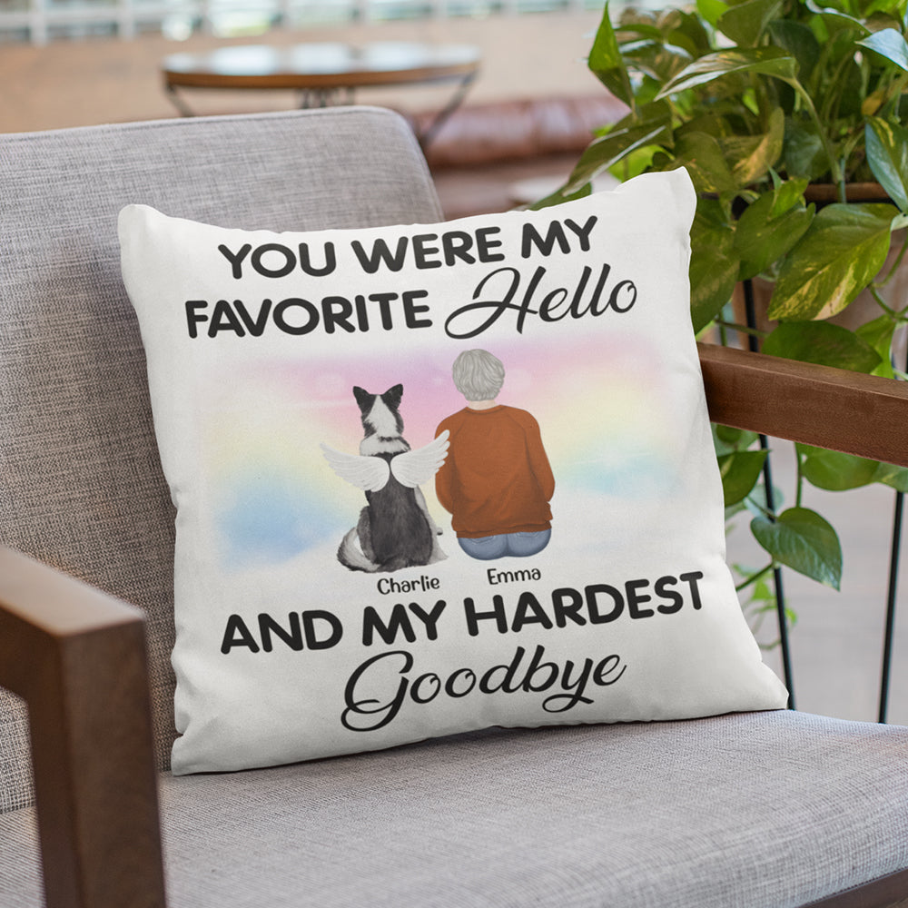 Favorite Hello And My Hardest Goodbye - Personalized Custom Throw Pillow for Pet Lovers, 12' x 12' & 18' x 18'