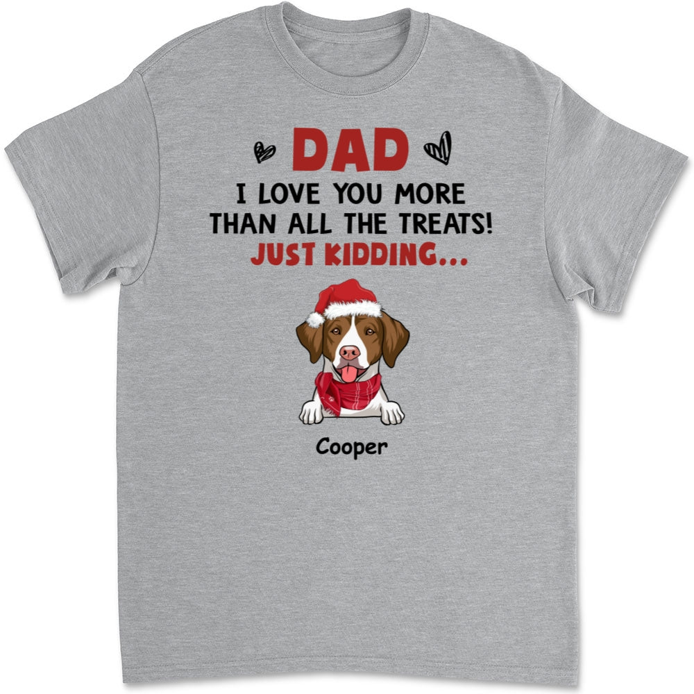 Love You Than All The Treats - Personalized Custom Unisex 5.3 oz T-shirt for Pet Lovers