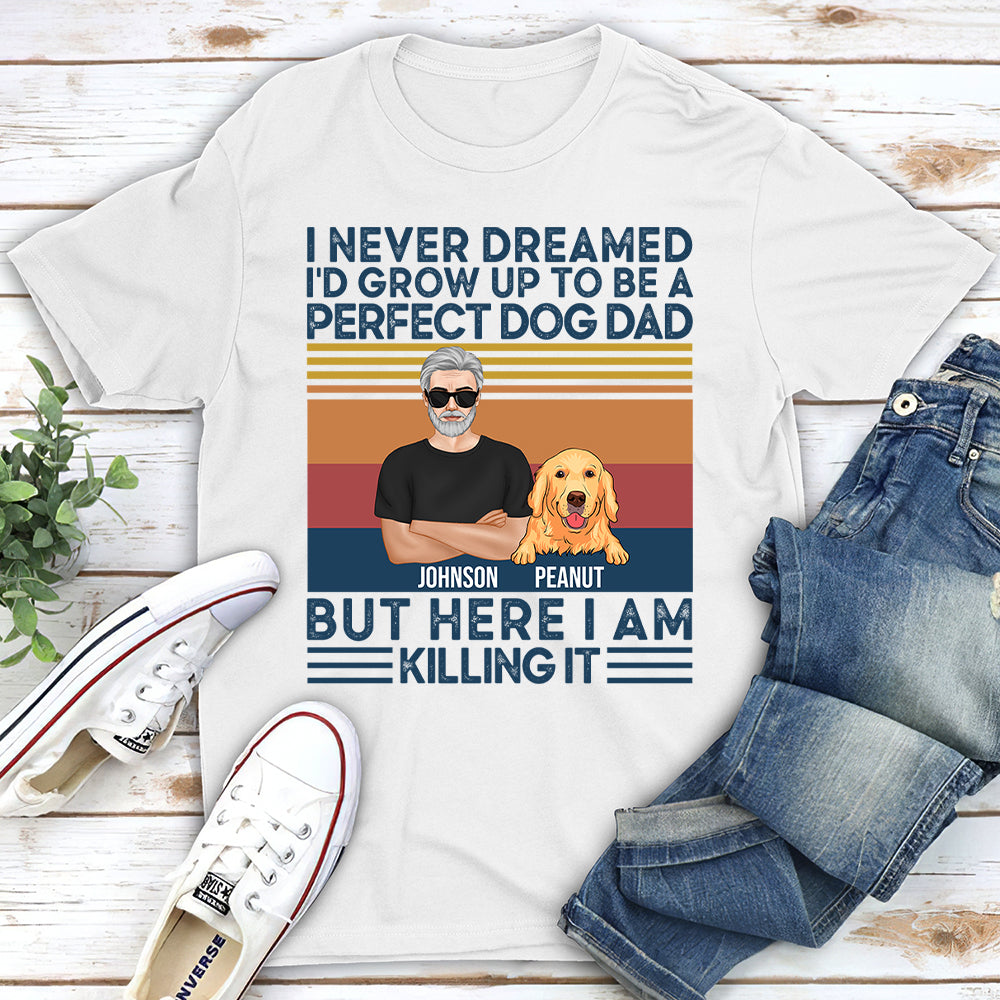 Dreamed Dog Dad - Personalized Custom Unisex 5.3 oz T-shirt for Pet Lovers