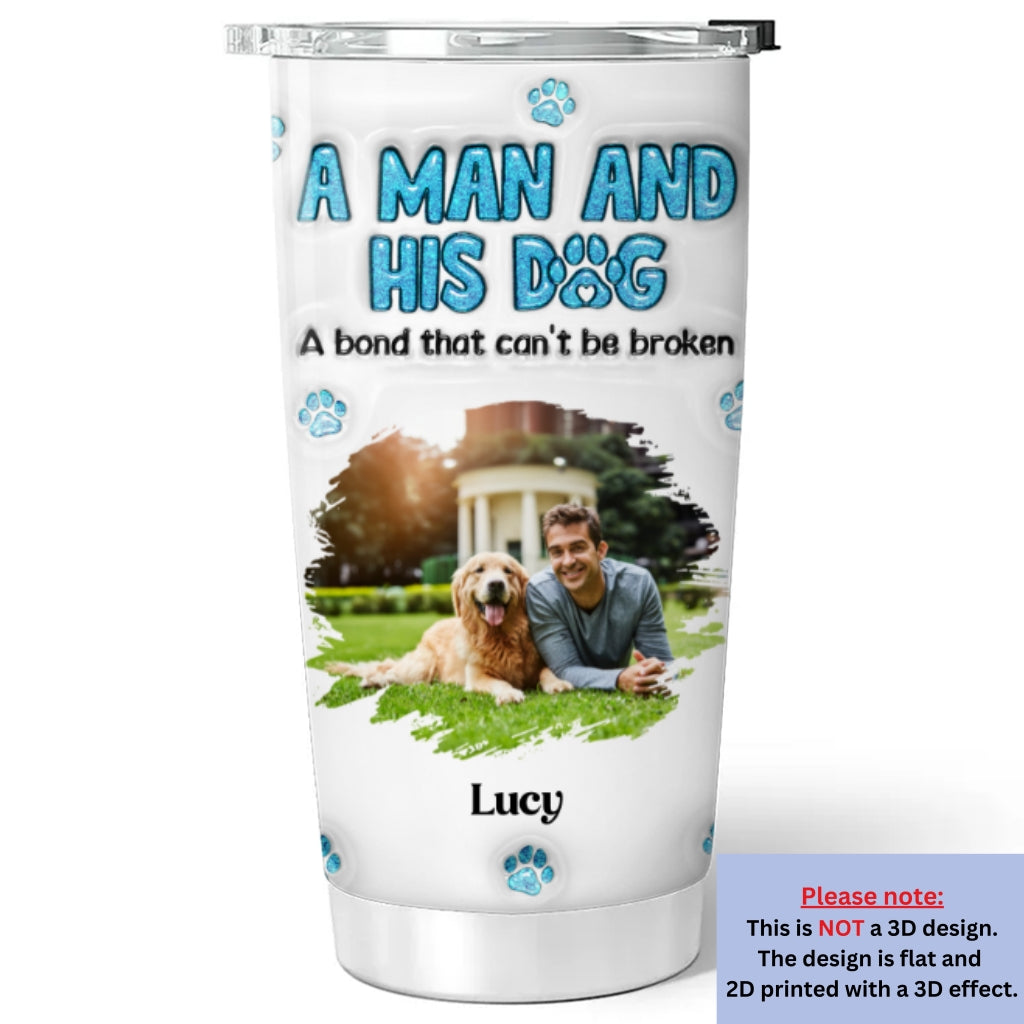 Personalized Custom 3D Inflated Effect Tumbler with A Man And His Dog Photo - 20oz High - Quality Stainless Steel