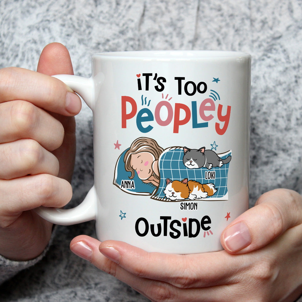 Too Peopley Outside - Premium Personalized Custom 11oz Coffee Mug