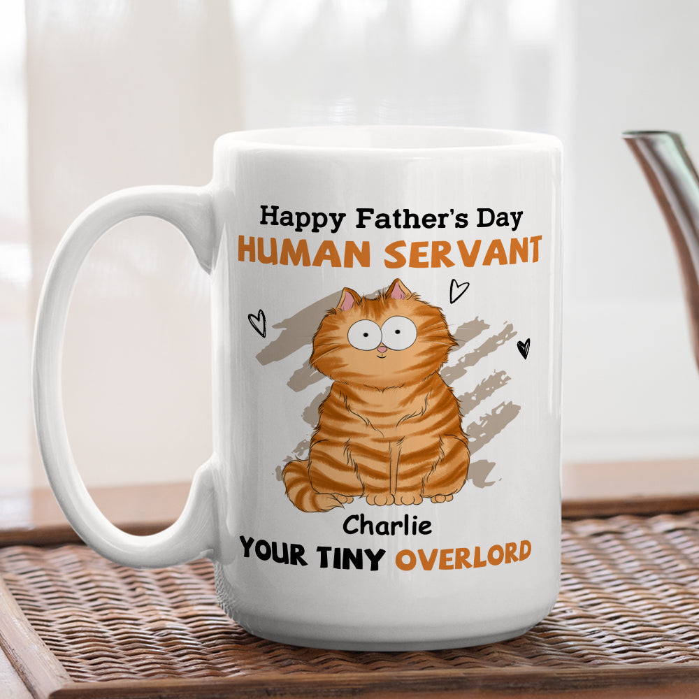 To My Human Servant - Personalized Custom 11oz & 15oz Coffee Mug for Pet Lovers