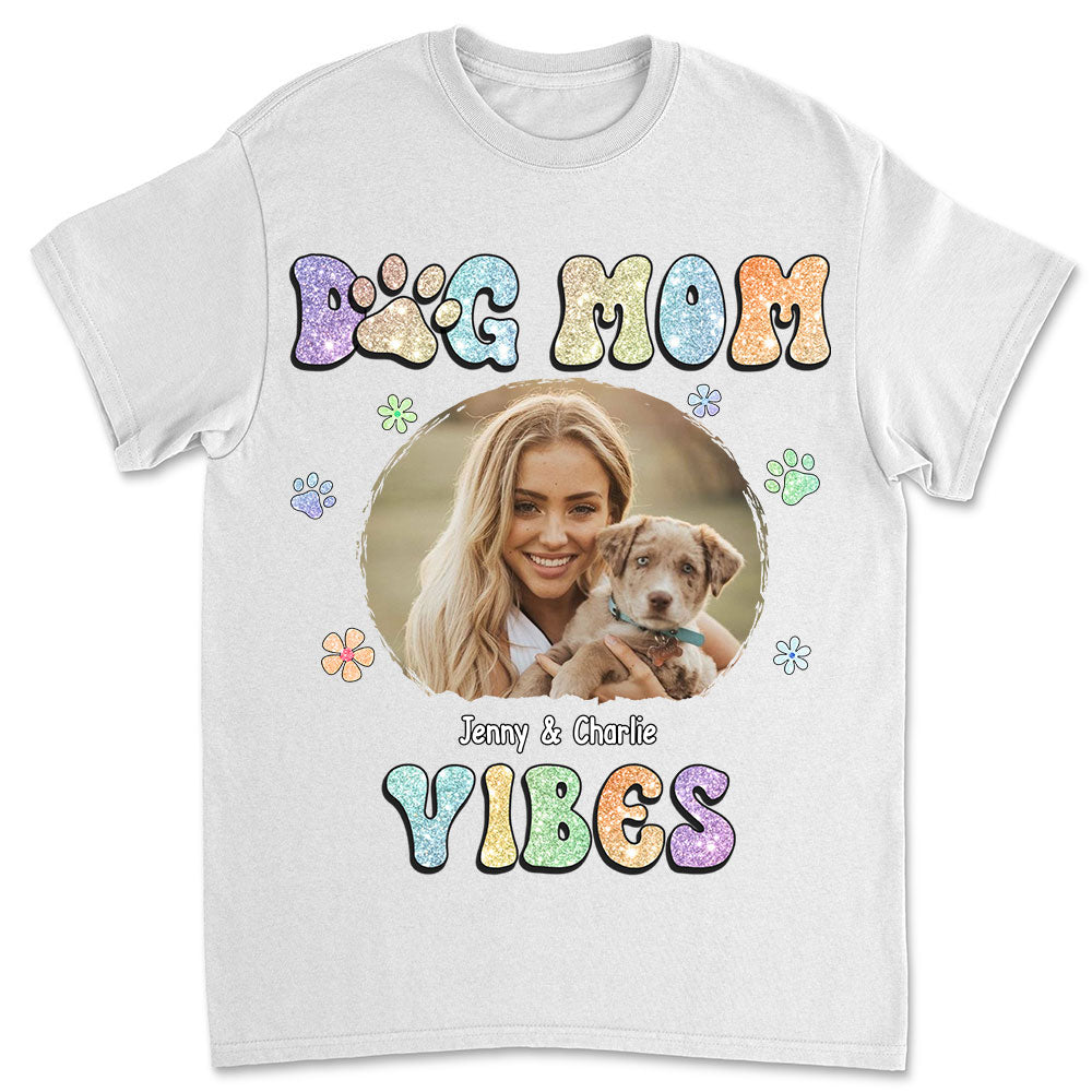 Personalized Custom Unisex Dog Mom Vibes Photo T-shirt - 5.3 oz