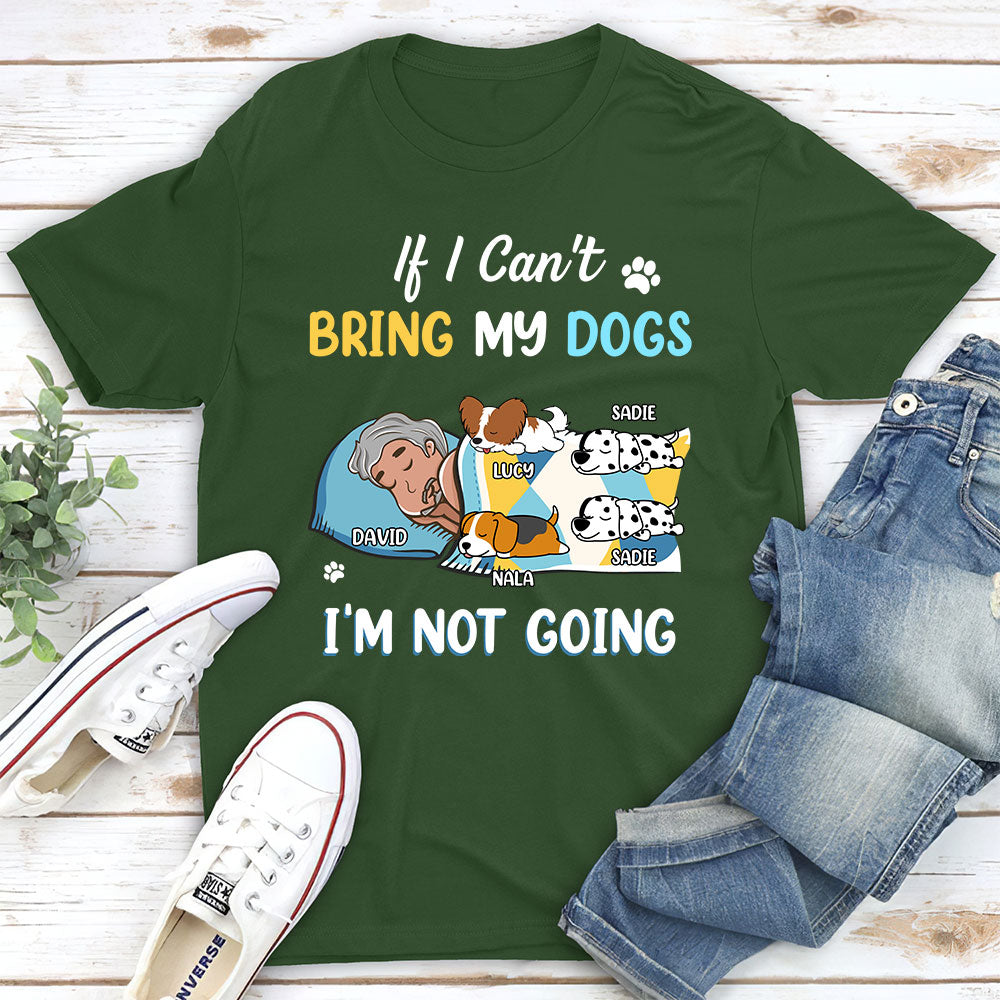 I Am Not Going - Personalized Custom Unisex 5.3 oz T-shirt for Pet Lovers