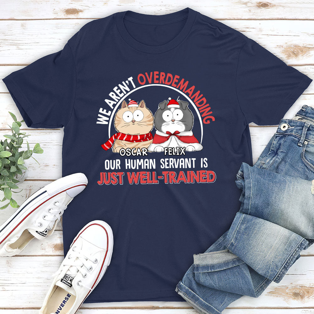 Overdemanding Cats - Stylish Personalized Custom Unisex 5.3 oz T-shirt
