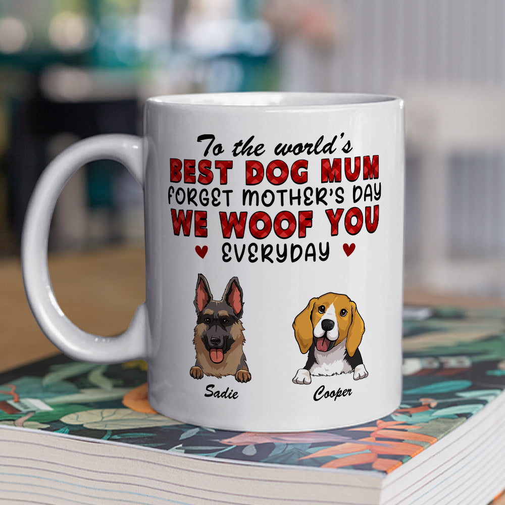 Forget Mom Day - Personalized Custom 11oz/15oz Coffee Mug for Pet Lovers