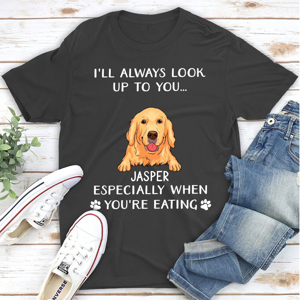 Look Up To You I Woof You - Stylish Personalized Custom Unisex 5.3 oz T-shirt