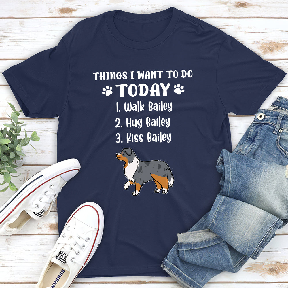 Personalized Custom Unisex T-shirt - Things I Want To Do, Ideal for Pet Lovers