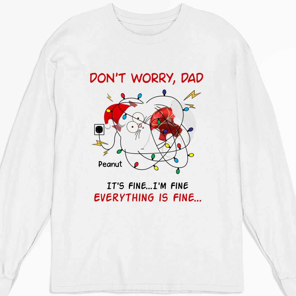 Everything Is Fine - Premium Personalized Custom Long Sleeve T-shirt for Pet Lovers