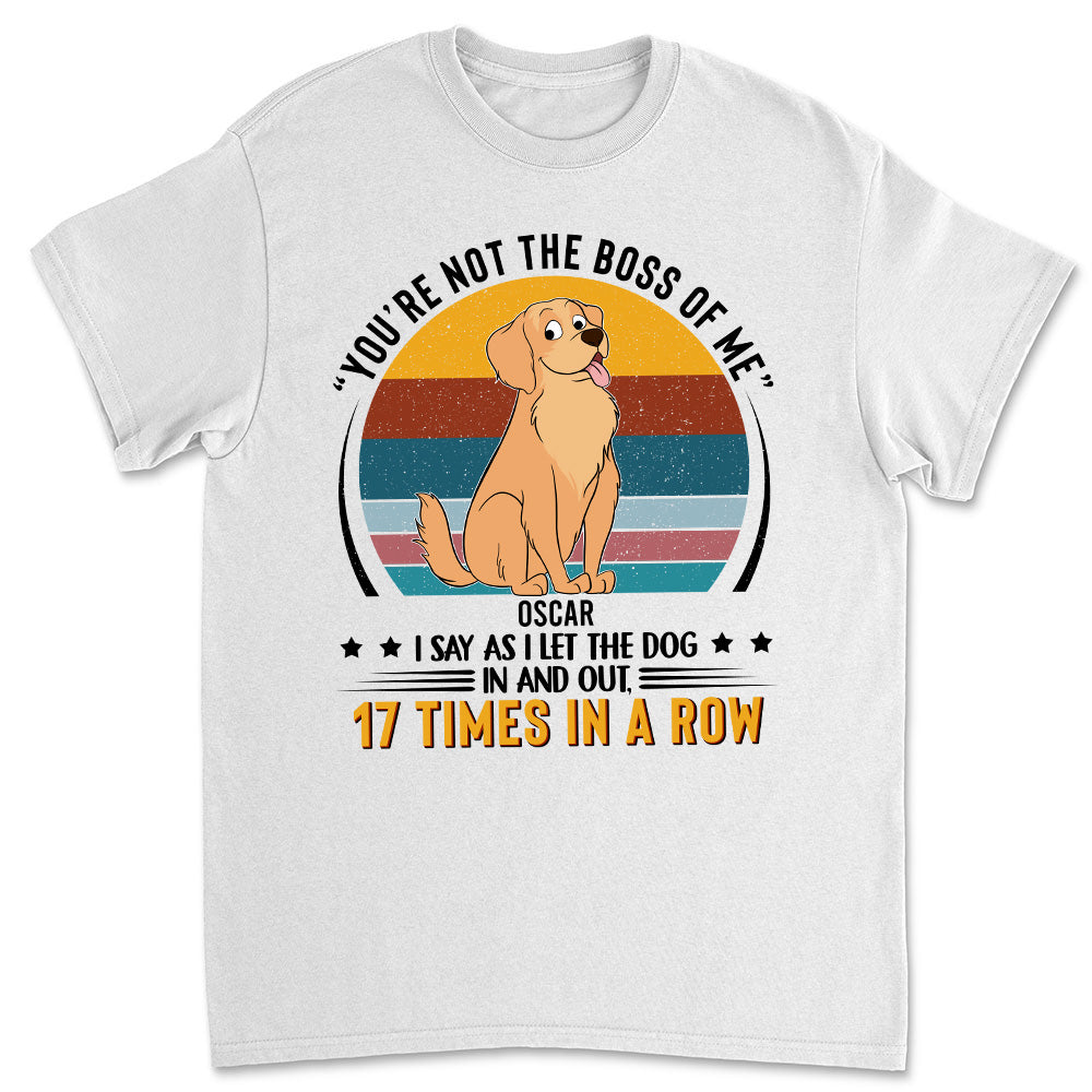 You're not the boss of me - Personalized Custom Unisex 5.3 oz T-shirt for Pet Lovers