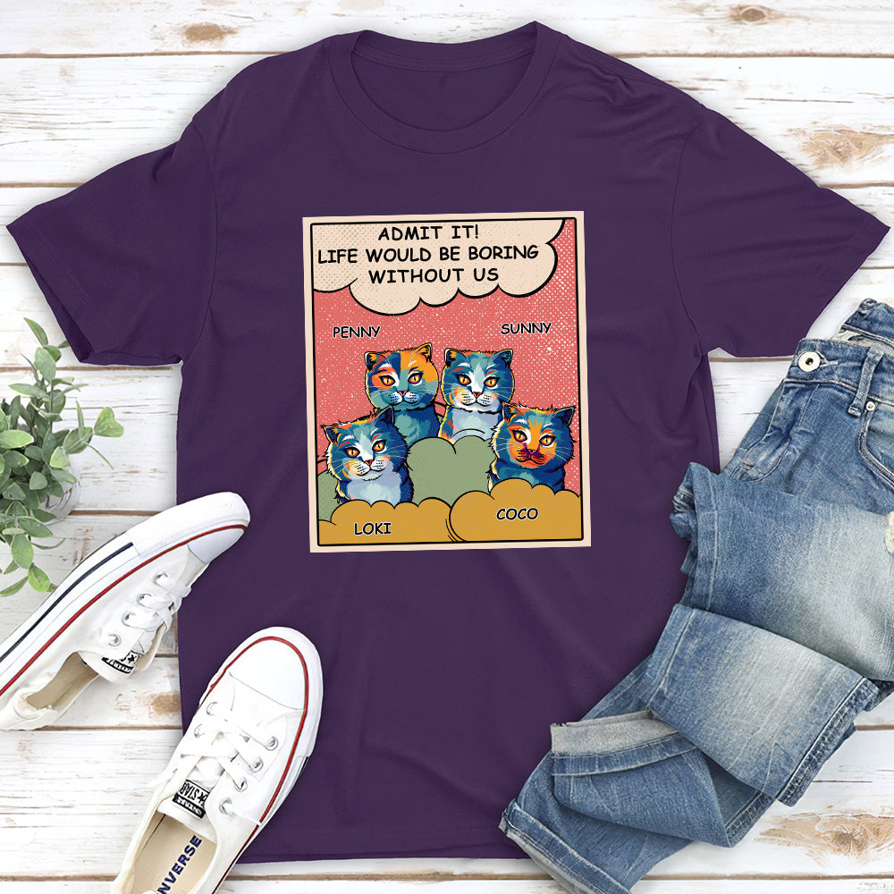 Unique Personalized Custom Premium T-shirt for Cat Lovers - Boring Without Cat